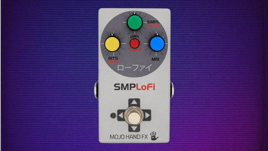 The New Mojo Hand FX SMPLoFi Retro Degrader Creates Instant Lo-Fi Magic